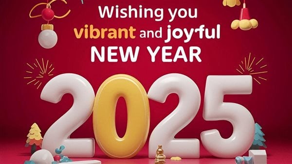 Happy New Year| أروع مسجات تهنئة بالعام الجديد 2025 للأصحاب والأحباب.. أجمل الصور والخلفيات